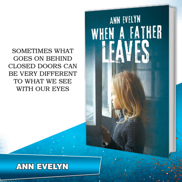 When a Father Leaves by Ann Evelyn